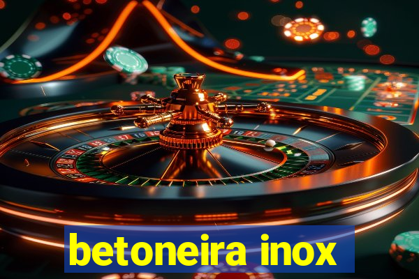 betoneira inox